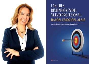 Mª Teresa Domínguez presenta su libro ‘Las tres dimensiones del nuevo profesional: razón, emoción, alma’