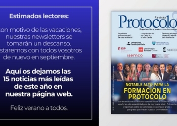 Las 15 noticias más leídas en REVISTA PROTOCOLO en lo que va de este año 2023