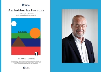 La psicología en los eventos, protagonista de ‘Así hablan las paredes’, nuevo libro de Ediciones Protocolo