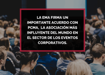 PCMA y la Event Managers Association de España anuncian una alianza estratégica