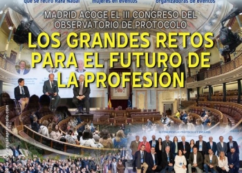 El III Congreso de Protocolo del Observatorio, tema de portada de nuevo número de REVISTA PROTOCOLO