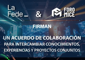 La Asociación de Empresas de la Comunicación-La FEDE y el Foro MICE firman un convenio de colaboración